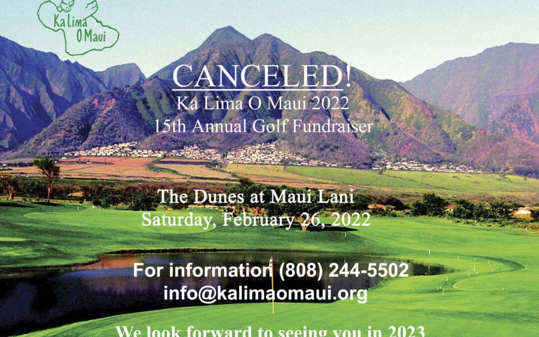 Ka Lima O Maui cancels 15th Annual Golf Fundraiser